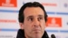 "On va jouer contre un grand Real Madrid, c'est sûr", prévient Emery 